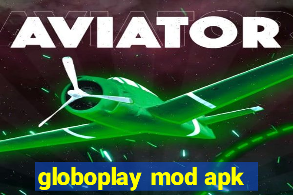 globoplay mod apk